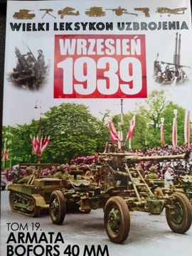  Wielki Leksykon Uzbrojenia Wrzesień 1939 t.19