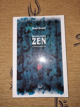 Przemyślenia Zen na każdy dzień roku - H. Brunel