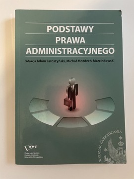 Podstawy prawa administracyjnego red. A.J. M.M.M.