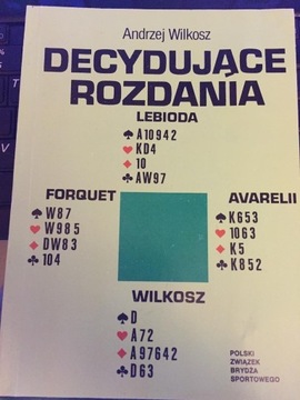 Decydujące rozdania - Andrzej Wilkosz