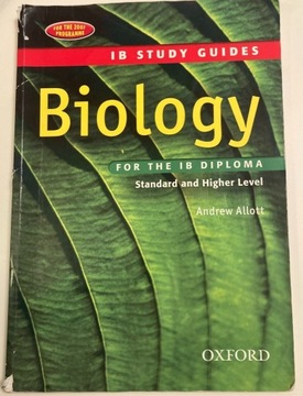 Biology for the IB Diploma: Study Guide A. Allott