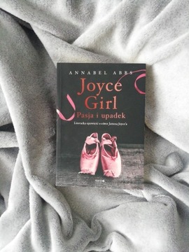 Joyce Girl Pasja i Upadek - Annabel Abbs 