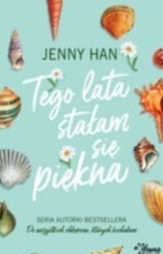 Tego lata stałam się piękna. Lato. Tom 1 Han Jenny