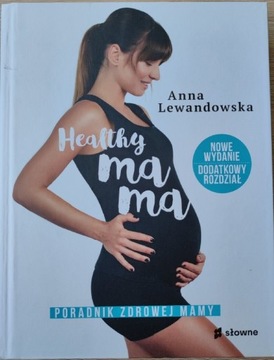 Healthy mama. Anna Lewandowska. Nowe wydanie 