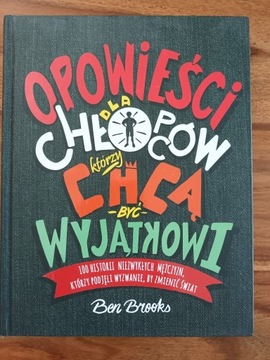 Opowieści dla chłopców, którzy chcą być wyjątkowi