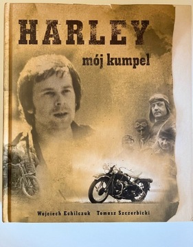 Książka „Harley mój kumpel” - UNIKAT!