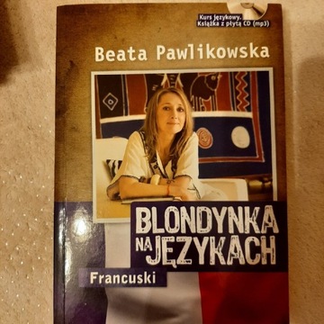 Blondynka na językach. Francuski.Beata Pawlikowska