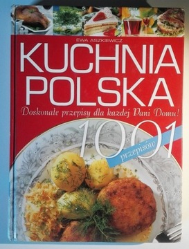 KUCHNIA POLSKA 1001 przepisów ASZKIEWICZ