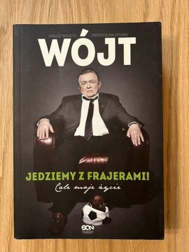 Wójt. Jedziemy z Frajerami. Całe moje życie