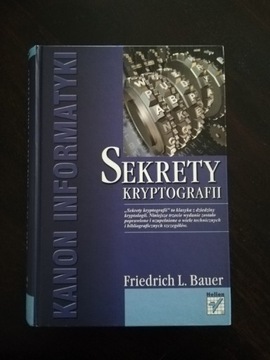 Sekrety kryptografii Friedrich L. Bauer