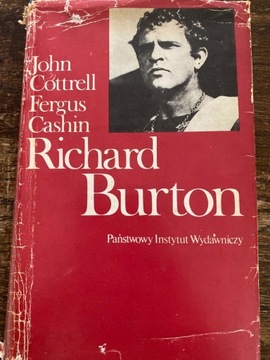 John Cottrell - biografia Richard Burton