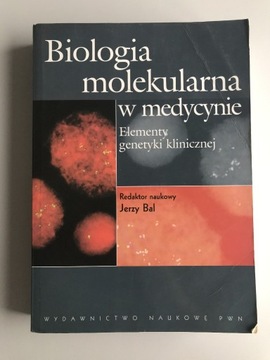 Biologia molekularna w medycynie - J. Bal