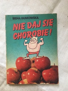 Nie daj się chorobie! 