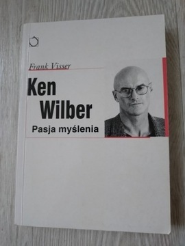 Ken Wilber Pasja myślenia Frank Visser