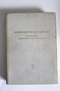 WOJEWÓDZTWO KOSZALIŃSKIE monografia - Barciński