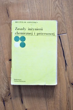 Zasady inżynierii chemicznej i proces., Serwiński