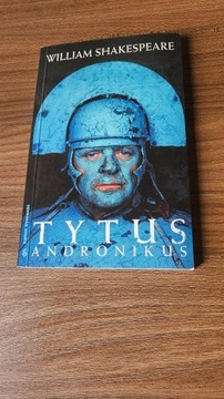 William Shakespeare Tytus Andronikus 