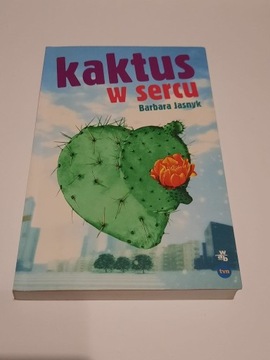 Barbara Jasnyk "Kaktus w sercu"