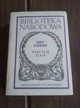 Biblioteka Narodowa Komu bije dzwon E. Hemingway 