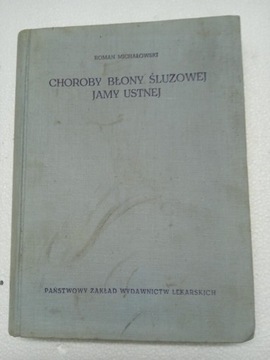 Choroby błony śluzowej jamy ustnej - Michałowski 