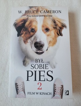 Był sobie pies 2 - W. Bruce Cameron