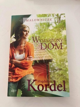 Magdalena Kordel Wymarzony dom