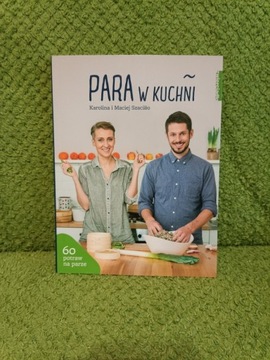 Para w kuchni - Karolina i Maciej Szaciłło