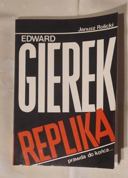EDWARD GIEREK: REPLIKA - Janusz Rolicki