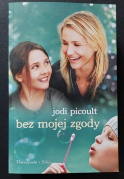 Jodi Picoult - Bez mojej zgody