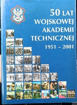 50 lat Wojskowej Akademii Technicznej WAT