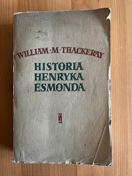W.M. Thackeray - Historia Henryka Esmonda