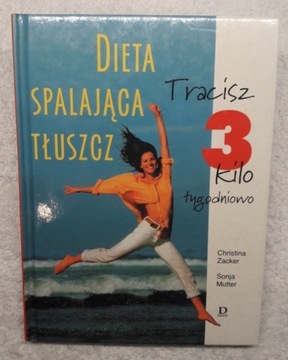 DIETA SPALAJĄCA TŁUSZCZ - C. ZACKER / S. MUTTER