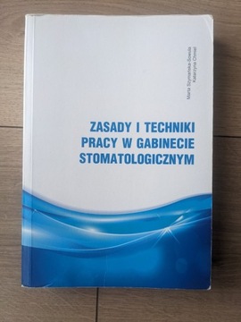 Zasady i techniki pracy gabinecie stomatologicznym