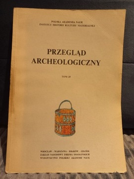 PRZEGLĄD ARCHEOLOGICZNY TOM 25