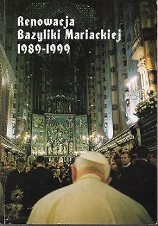 Renowacja Bazyliki Mariackiej 1989-1999