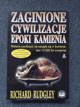 Zaginione cywilizacje epoki kamienia - R. Rudgley