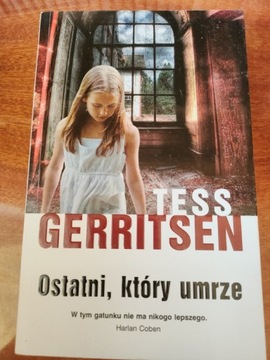 Tess Gerritsen Ostatni który umrze thriller med.