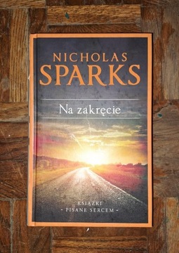 Na zakręcie, Nicholas Sparks