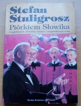 Piórkiem Słowika ~ Stefan Stuligrosz