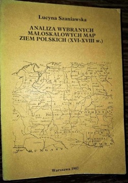 Analiza małoskalowych map ziem polskich XVI-XVIII 