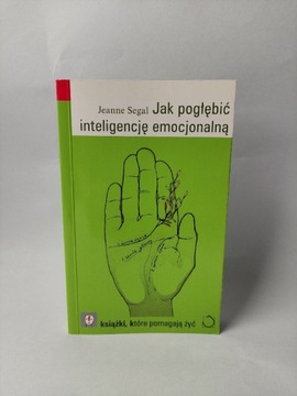 Jak pogłębić inteligencję emocjonalną Jeanne Segal