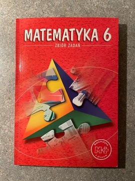 GWO - Matematyka z plusem kl. 6  - Zbiór zadań