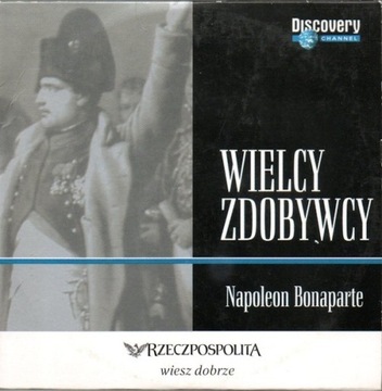 Napoleon Bonaparte. Wielcy zdobywcy. VCD