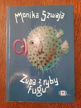 Szwaja M. Zupa z ryby Fugu.