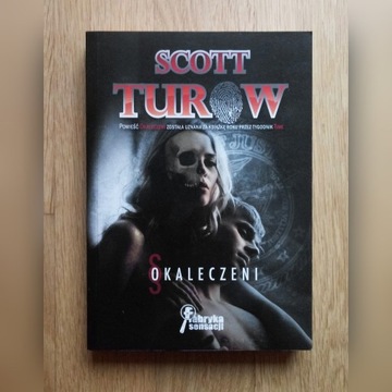 Scott Turow - Okaleczeni (fabryka sensacji)