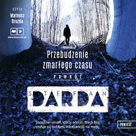 Audiobook Stefan Derda Przebudzenie Zmarłego Czasu