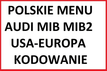 Konwersja USA-EU Audi MMI MIB Polskie menu Mapa 
