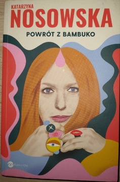 Powrót z Bambuko - Katarzyna Nosowska 