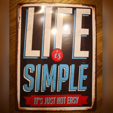 Tablica/szyld blaszany "Life is simple it's just"