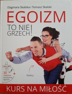 Egoizm to nie grzech Dagmara Skalska